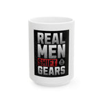 Mug Real Men Switch Gears